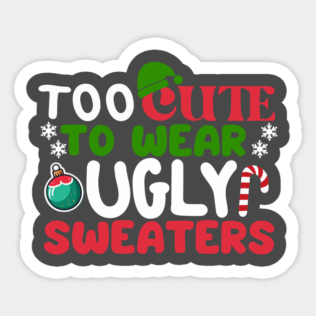 Too cute to wear ugly sweaters Funny Christmas Sticker by Fun Planet